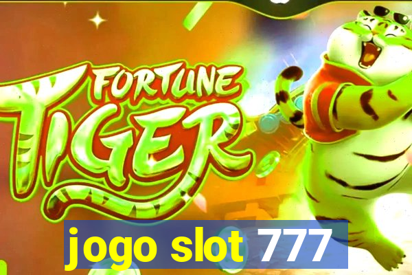 jogo slot 777