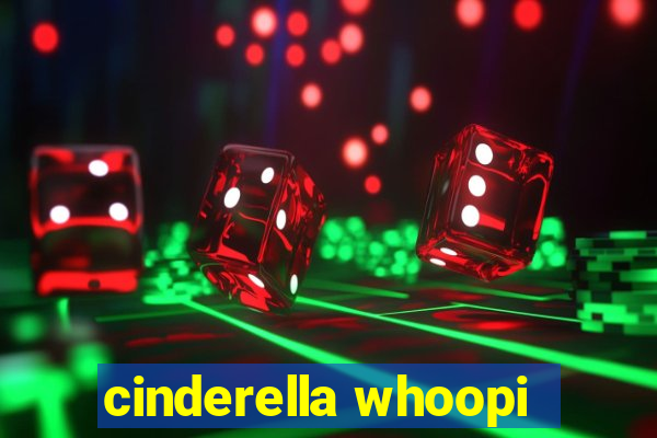 cinderella whoopi