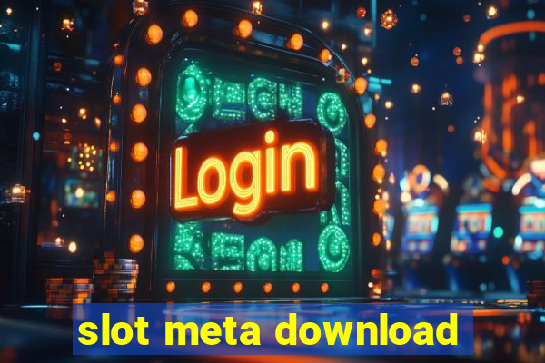 slot meta download