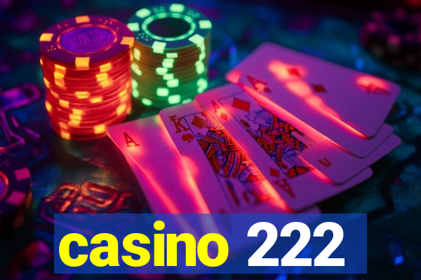 casino 222