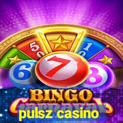 pulsz casino