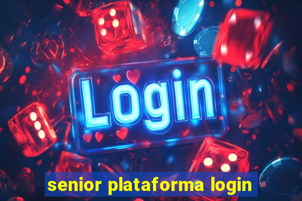 senior plataforma login