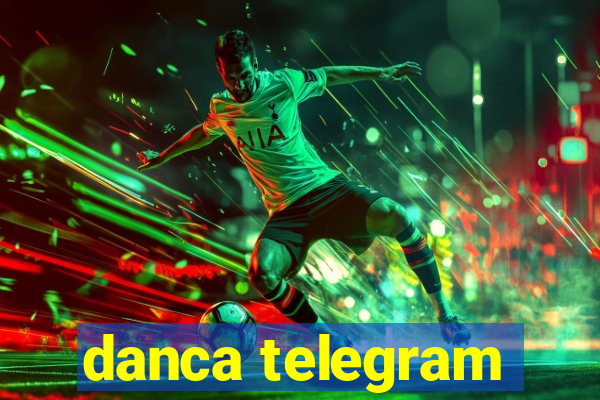 danca telegram