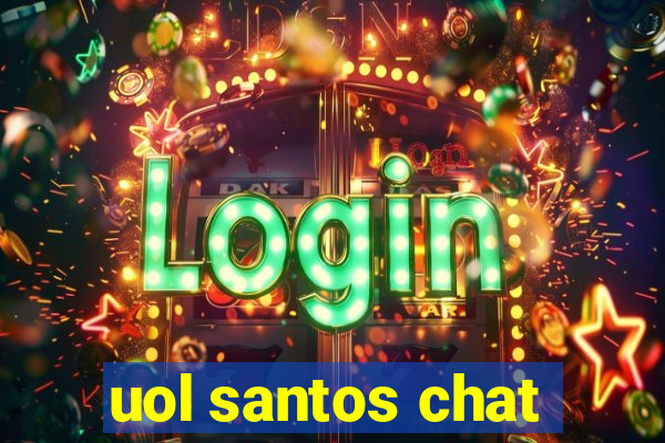 uol santos chat