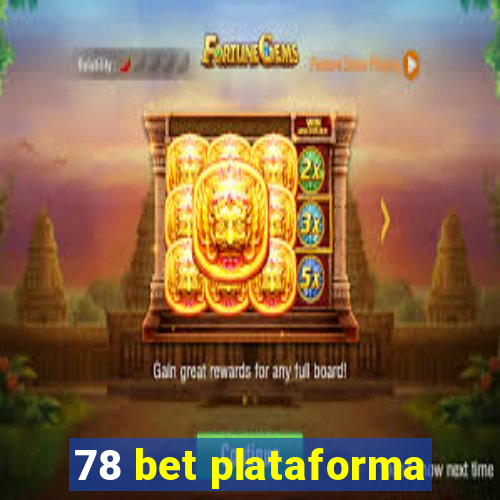 78 bet plataforma