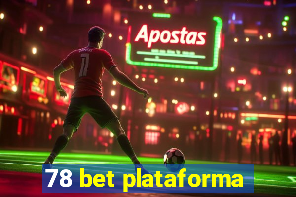 78 bet plataforma