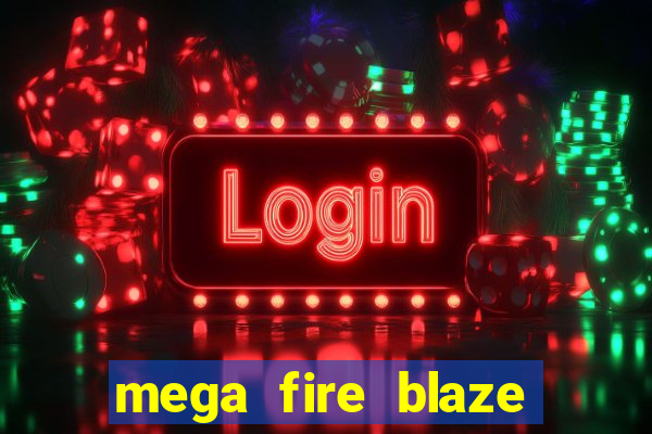 mega fire blaze lucky ball brasileiro