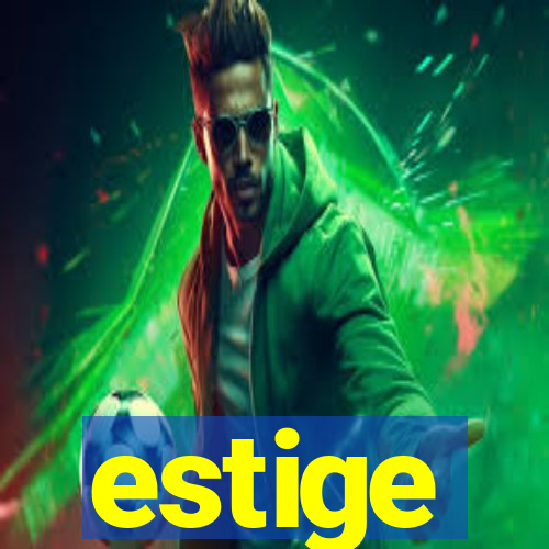 estige