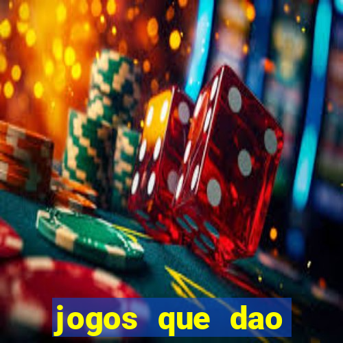 jogos que dao dinheiro facil