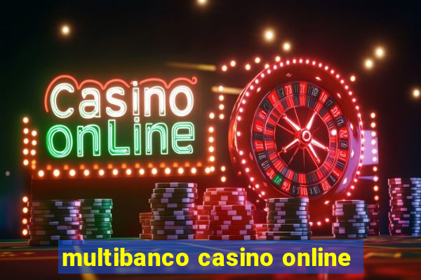 multibanco casino online