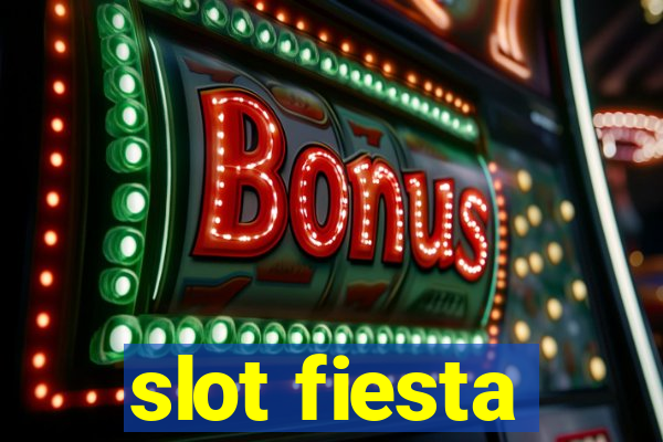 slot fiesta