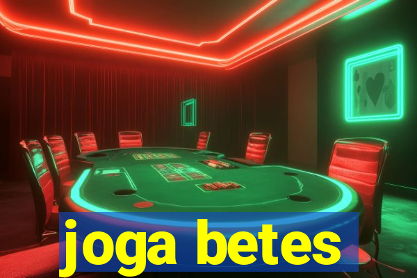 joga betes