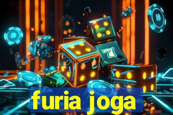 furia joga