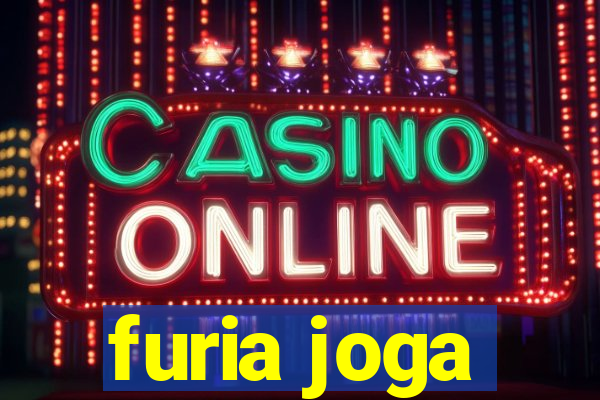 furia joga