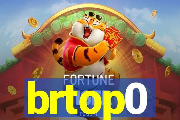 brtop0