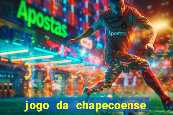 jogo da chapecoense hoje ao vivo