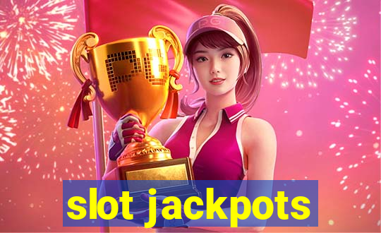 slot jackpots