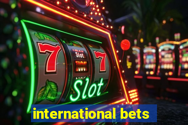 international bets