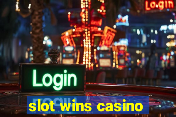 slot wins casino