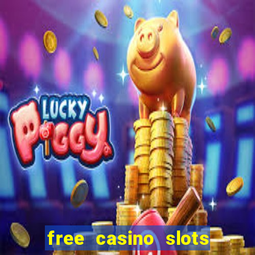 free casino slots machines games