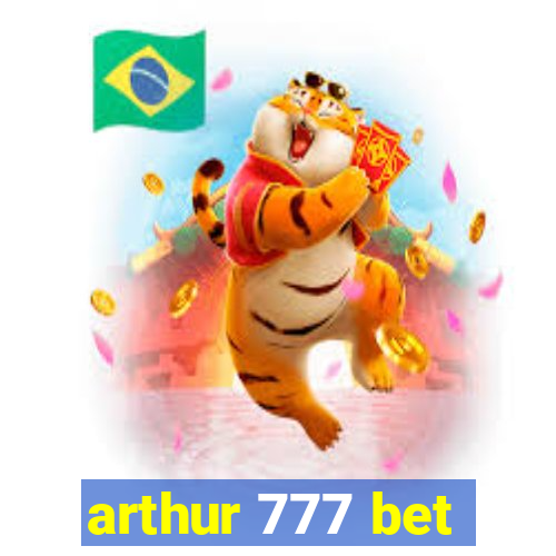 arthur 777 bet