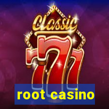 root casino