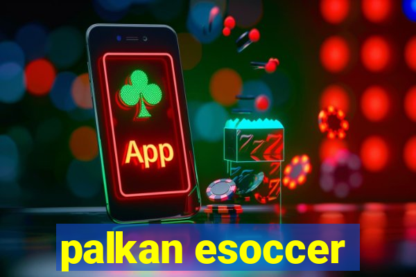 palkan esoccer