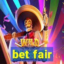 bet fair