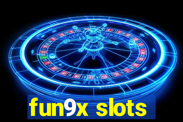 fun9x slots