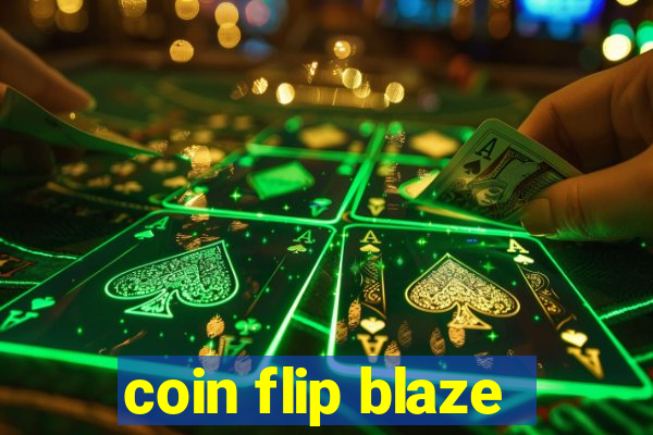 coin flip blaze