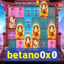 betano0x0