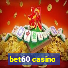 bet60 casino