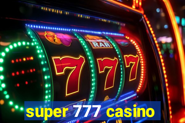 super 777 casino