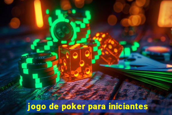 jogo de poker para iniciantes