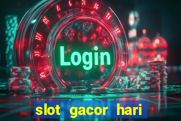 slot gacor hari ini maxwin