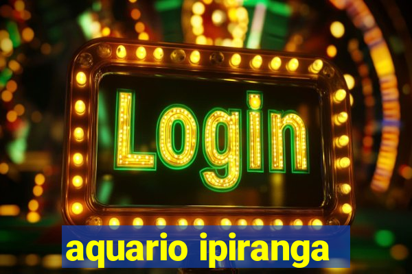 aquario ipiranga