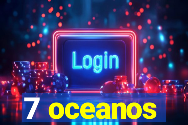 7 oceanos