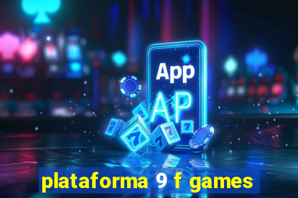 plataforma 9 f games