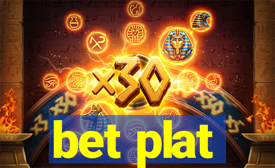 bet plat