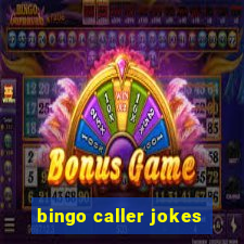 bingo caller jokes