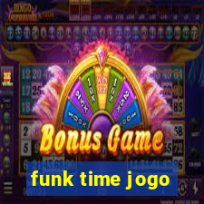 funk time jogo