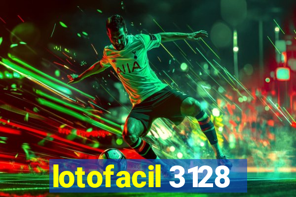 lotofacil 3128