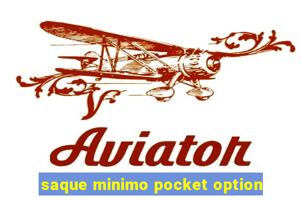 saque minimo pocket option