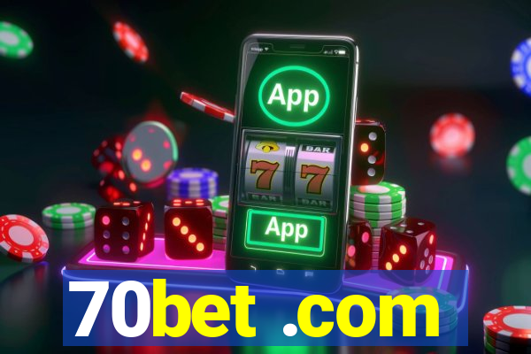 70bet .com