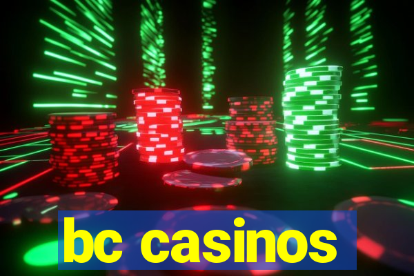 bc casinos