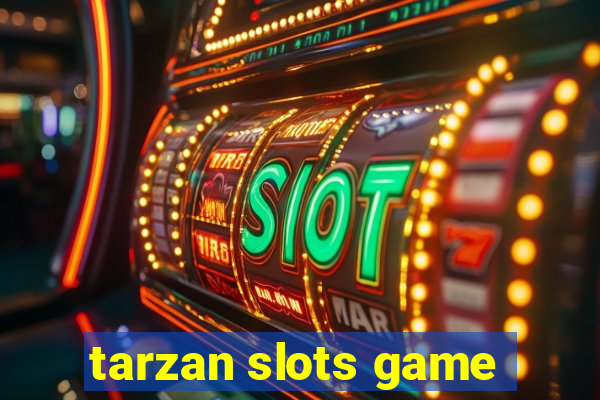 tarzan slots game