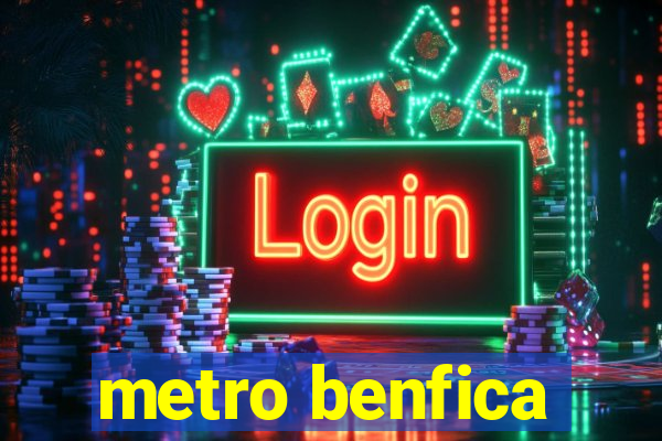 metro benfica