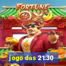 jogo das 21:30