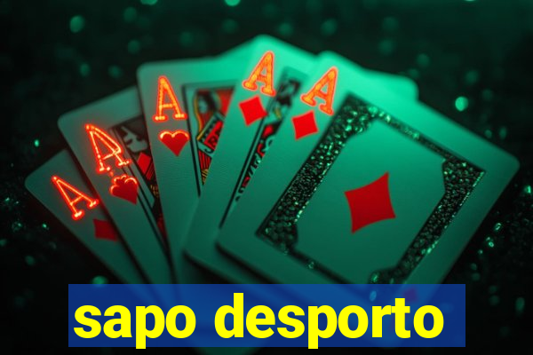 sapo desporto