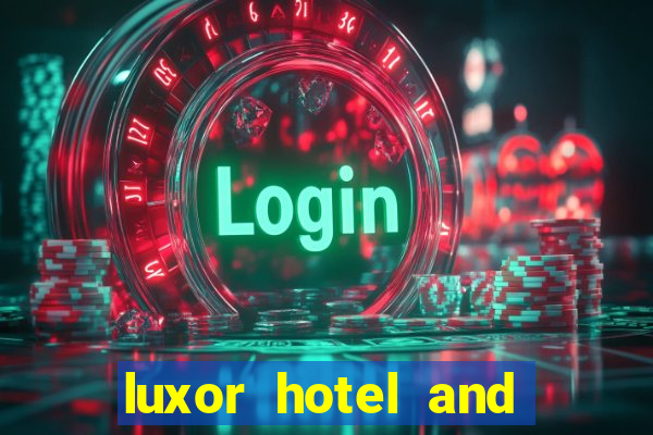 luxor hotel and casino booking